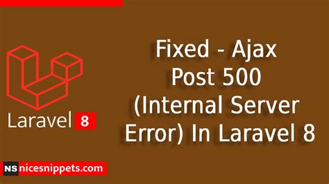 4 AJAX 500. . 500 internal server error in postman laravel